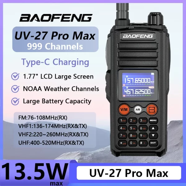 Baofeng UV-27 Pro Max Walkie Talkie 3-Band USB-C Charging High Power FM Radio NOAA 999 Channel Two Way CB Radio Long Range DTMF