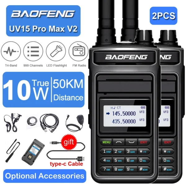 2PCS Baofeng UV15 Pro Max V2 10W High Power Walkie Talkie Long Range 999CH UHF VHF Dual Band CB FM Radio Two Way Radio Station